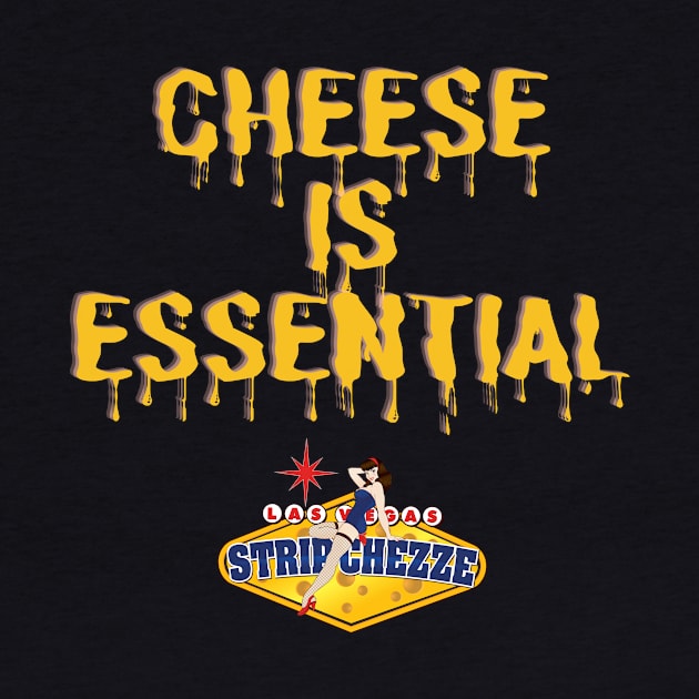 Cheese is Essential Stripchezze by Stripchezze Food Truck